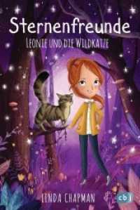 Sternenfreunde - Leonie und die Wildkatze : Magisch-realistische Reihe für Mädchen ab 8 von der »Sternenschweif«-Bestsellerautorin (Die Sternenfreunde-Reihe 2) （Deutsche Erstausgabe. 2018. 176 S. Mit s/w Illustrationen. 193 mm）