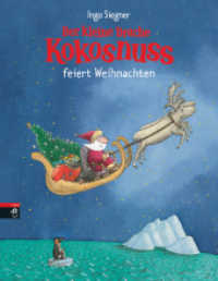 Der kleine Drache Kokosnuss feiert Weihnachten (Kokosnuss-Vorlesebücher 2) （2017. 72 S. Mit fbg. Illustrationen. 275 mm）