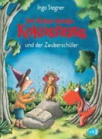 Der kleine Drache Kokosnuss und der Zauberschüler (Die Abenteuer des kleinen Drachen Kokosnuss 26) （Originalausgabe. 2018. 80 S. Mit fbg. Illustrationen. 216 mm）