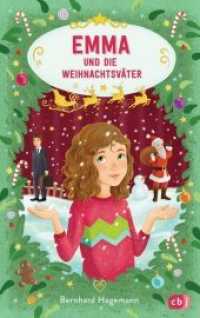 Emma und die Weihnachtsväter （2018. 192 S. Mit s/w Vignetten. 220 mm）