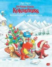 Der kleine Drache Kokosnuss - Weihnachtsfest in der Drachenhöhle (Weihnachten mit dem kleinen Drachen Kokosnuss 3) （2018. 32 S. Mit fbg. Illustrationen. 276 mm）