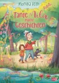 Tante Mila macht Geschichten （Originalausgabe. 2019. 96 S. Mit fbg. Illustrationen. 245 mm）
