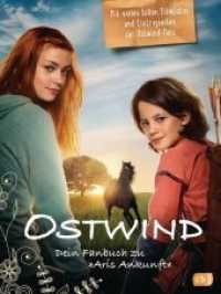 Das Ostwind - Dein Fanbuch zu Aris Ankunft : Mit vielen tollen Filmfotos und Eintragsseiten für Ostwind-Fans (Ostwind) （Originalausgabe. 2019. 144 S. 22.1 cm）