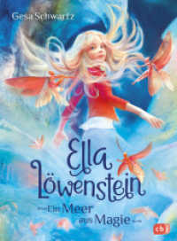 Ella Löwenstein - Ein Meer aus Magie : Eine magische Geschichte voller Spannung und Poesie für Kinder ab 8 Jahren (Die Ella-Löwenstein-Reihe 2) （Originalausgabe. 2021. 160 S. Mit s/w Vignetten. 216 mm）