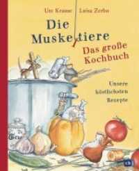 Die Muskeltiere - Das große Kochbuch : Unsere köstlichsten Rezepte （Originalausgabe. 2019. 96 S. Mit Farbfotos und fbg. Illustrationen. 24）