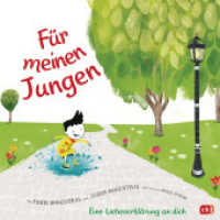 Für meinen Jungen : Eine Liebeserklärung an dich. Für alle kleinen und großen Jungs （Deutsche Erstausgabe. 2019. 48 S. Mit fbg. Illustrationen. 238 mm）
