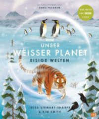 Unser weißer Planet - Eisige Welten : Das Kindersachbuch zur BBC-Serie "Unser Planet" (Die BBC-Unser-Planet-Reihe 3) （Deutsche Erstausgabe. 2022. 64 S. Mit fbg. Illustrationen. 299 mm）