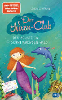 Der Nixen-Club - Der Schatz im schwimmenden Wald : Fortsetzung der magischen Meerjungfrauen-Reihe (Die Nixen-Club-Reihe 2) （Deutsche Erstausgabe. 2022. 160 S. Mit s/w Illustrationen. 220 mm）