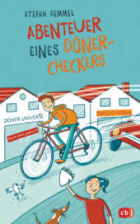 Abenteuer eines Döner-Checkers : Vom Autor der »Im Zeichen der Zauberkugel«-Reihe （Originalausgabe. 2022. 208 S. 220 mm）
