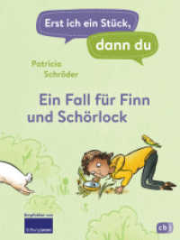 Erst ich ein Stück, dann du! - Ein Fall für Finn und Schörlock : Für das gemeinsame Lesenlernen ab der 1. Klasse (Erst ich ein Stück... Das Original 45) （Originalausgabe. 2022. 96 S. Mit fbg. Illustrationen. 216 mm）