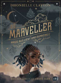 Die Marveller - Magie aus Licht und Dunkelheit - Das gefährliche erste Jahr : Der Start der fantastischen Abenteuerreihe ab 10 Jahren (Die Marveller-Reihe 1) （Deutsche Erstausgabe. 2022. 480 S. Mit s/w Vignetten. 216 mm）