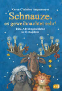 Schnauze, es geweihnachtet sehr! : Eine Adventsgeschichte in 24 Kapiteln - Mit perforierten Seiten zum Auftrennen (Die Schnauze-Reihe 7) （Originalausgabe. 2022. 104 S. Mit s/w Illustrationen. 216 mm）