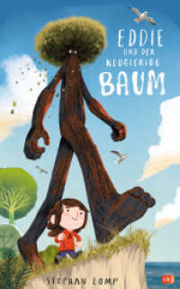 Eddie und der neugierige Baum : Ein Bilderbuch über die Angst vor Veränderung ab 4 Jahren （Originalausgabe. 2022. 40 S. Mit fbg. Illustrationen. 337 mm）