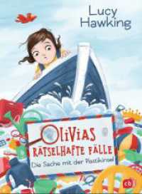 Olivias rätselhafte Fälle - Die Sache mit der Plastikinsel (Die Olivias-rätselhafte-Fälle-Reihe 2) （Deutsche Erstausgabe. 2023. 272 S. Mit s/w-Illustrationen. 215 mm）