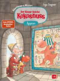 Der kleine Drache Kokosnuss - Abenteuer & Wissen - Altes Ägypten : Doppelband bestehend aus einem Abenteuer- und Sachbuch-Band (Abenteuer & Wissen mit dem kleinen Drachen Kokosnuss 2) （2023. 144 S. Mit fbg. Illustrationen. 216 mm）