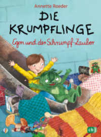 Die Krumpflinge - Egon und der Schrumpfzauber : Die Reihe für geübte Leseanfänger_innen (Die Krumpflinge-Reihe 11) （Originalausgabe. 2024. 96 S. Mit fbg. Illustrationen. 210 mm）