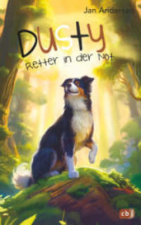 Dusty - Retter in der Not (Die Dusty-Reihe 9) （Originalausgabe. 2024. 144 S. 221 mm）