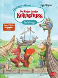 Der kleine Drache Kokosnuss - Abenteuer & Wissen - Die Wikinger : Doppelband bestehend aus einem Abenteuer- und Sachbuch-Band (Abenteuer & Wissen mit dem kleinen Drachen Kokosnuss 3) （2023. 144 S. Mit farbigen Illustrationen. 216 mm）