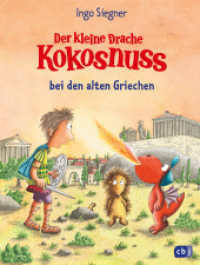 Der kleine Drache Kokosnuss bei den alten Griechen (Die Abenteuer des kleinen Drachen Kokosnuss 32) （Originalausgabe. 2024. 80 S. Mit fbg. Illustrationen. 210 mm）