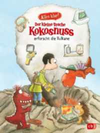 Alles klar! Der kleine Drache Kokosnuss erforscht die Vulkane : Mit zahlreichen Sach- und Kokosnuss-Illustrationen (Drache-Kokosnuss-Sachbuchreihe 11) （Originalausgabe. 2024. 80 S. Mit fbg. Illustrationen. 215 mm）