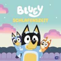 BLUEY - Schlafenszeit : Bilderbuch f&uuml;r Kinder ab 3 Jahren (Bluey - Bilderb&uuml;cher 8) （2024. 24 S. Mit vierfarbigen Illustrationen. 211 mm）