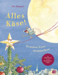 Alles Käse! Picandou feiert Weihnachten : Ein Weihnachtsbilderbuch ab 4 Jahren aus der Muskeltiere-Welt （2024. 40 S. 276 mm）