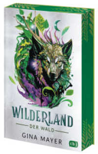 Wilderland - Der Wald : Actiongeladene Fantasy ab 11 Jahren - Mit Farbschnitt in limitierter Auflage (Die Wilderland-Reihe 1) （2025. 240 S. 216 mm）