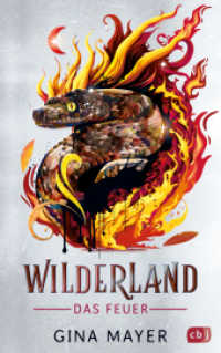 Wilderland - Das Feuer : Actiongeladene Fantasy ab 11 Jahren - Mit Farbschnitt in limitierter Auflage (Die Wilderland-Reihe 2) （2025. 264 S. 210 mm）