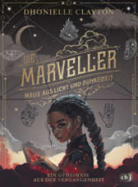 Die Marveller. Magie aus Licht und Dunkelheit - Ein Geheimnis aus der Vergangenheit : Band 3 der fantastischen Abenteuerreihe ab 10 Jahren (Die Marveller-Reihe 3) （2025. 496 S. enthält s/w Illustrationen. 210 mm）