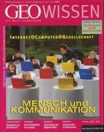 Mensch und Kommunikation : Internet@Computer@Gesellschaft. (Nr.27) (GEO Wissen) （2001. 172 S. m. zahlr. Farbabb. 27 cm）