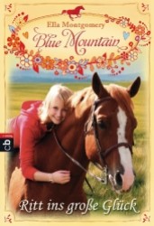 Blue Mountain - Ritt ins große Glück (cbj Taschenbücher Bd.22401) （2013. 192 S. 183 mm）