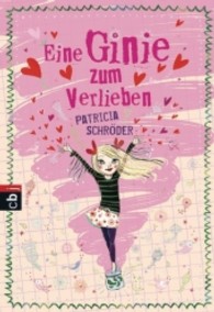 Eine Ginie zum Verlieben (cbj Taschenbücher Bd.22423) （2013. 208 S. 183 mm）