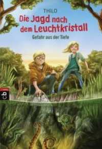 Die Jagd nach dem Leuchtkristall - Gefahr aus der Tiefe (Die Jagd nach dem Leuchtkristall 2) （Originalausgabe. 2015. 128 S. m. Illustr. 183 mm）