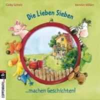 Die Lieben Sieben machen Geschichten (cbj Taschenbücher Bd.28024) （2011. 64 S. Mit fbg. Illustrationen. 181 mm）