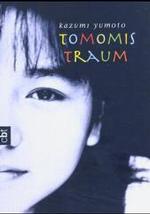 Tomomis Traum (cbt bei Omnibus Bd.30046) （2003. 190 S. 18 cm）