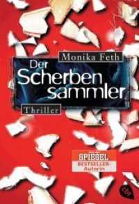 Der Scherbensammler : Thriller. Nominiert für den Jugendbuchpreis Buxtehuder Bulle 2008 (cbt bei Omnibus 30339) （Originalausgabe. 2007. 382 S. 185 mm）