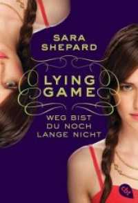 Lying Game - Weg bist du noch lange nicht : Deutsche Erstausgabe (Die Lying Game-Reihe 2) （Deutsche Erstausgabe. 2012. 320 S. 184 mm）