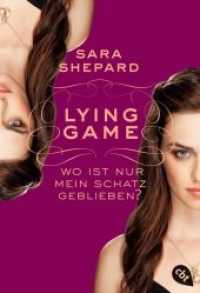 Lying Game - Wo ist nur mein Schatz geblieben? (cbt Taschenbücher 30803) （Deutsche Erstausgabe. 2014. 320 S. 183 mm）