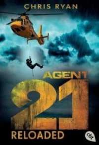 Agent 21 - Reloaded (cbt Taschenbücher 30836) （Deutsche Erstausgabe. 2013. 320 S. 184 mm）