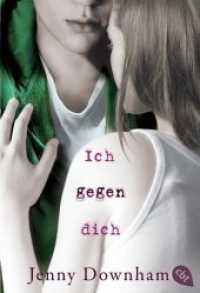 Ich gegen dich (cbt Taschenbücher Bd.30877) （2013 384 S.  184 mm）