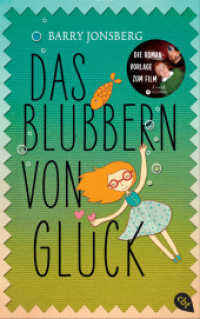 Das Blubbern von Glück (cbt Taschenbücher 31089) （2016. 256 S. 184 mm）