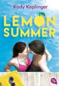 Lemon Summer (cbt Taschenbücher 31111) （Deutsche Erstausgabe. 2017. 352 S. 184 mm）