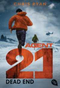 Agent 21 - Dead End (cbt Taschenbücher 31128) （Deutsche Erstausgabe. 2016. 336 S. 184 mm）