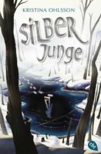 Glaskinder - Silberjunge (Glaskinder 2) （2019. 256 S. 183 mm）