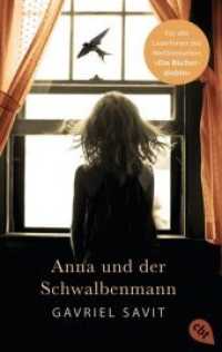Anna und der Schwalbenmann (cbt Taschenbücher 31167) （2018. 272 S. 12 SW-Abb. 187 mm）