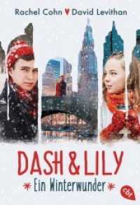 Dash & Lily - Ein Winterwunder (Dash & Lily 1) （2017. 352 S. 183 mm）