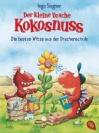 Der kleine Drache Kokosnuss - Die besten Witze aus der Drachenschule (Drachenstarke Witzebücher 2) （2019. 128 S. Mit fbg. Illustrationen. 188 mm）