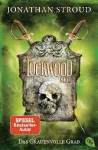 Lockwood & Co. - Das Grauenvolle Grab : Gänsehaut und schlaflose Nächte garantiert - für Fans von Bartimäus! (Lockwood & Co 5) （2019. 512 S. 28 SW-Abb. 207 mm）