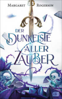 Der dunkelste aller Zauber : Packende und atmosphärische Fantasy (Der-dunkelste-aller-Zauber-Reihe 1) （Deutsche Erstausgabe. 2022. 544 S. 220 mm）