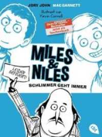 Miles & Niles - Schlimmer geht immer (Miles & Niles 2) （2020. 224 S. Mit s/w Illustrationen. 187 mm）